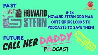 Sirius looks to podcasters to save them, where does this leave Howard Stern?