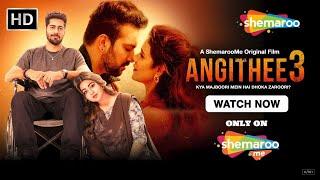 ANGITHEE 3 Official Trailer | Shafaq Naaz,  Akshitaa Agnihotri, Rrahul Sudhir | Watch On @shemaroome