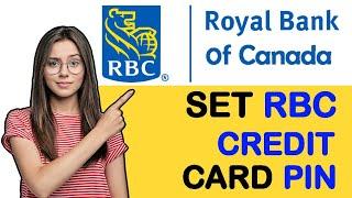 How to Set Up RBC Credit Card Pin- 2024 (new update)