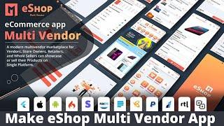 eShop - Flutter Multi Vendor eCommerce Full App || eShop Multi Vendor User App, Vendor App, Delivery