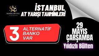 29 Mayıs 2024 Çarşamba İstanbul At Yarışı Tahminleri