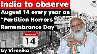 Partition Horrors Remembrance Day will be observed by India on every August 14 says PM Modi | UPSC