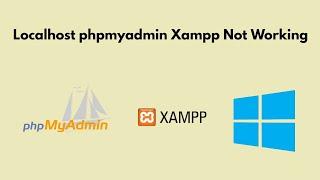 Localhost phpmyadmin Xampp Not Working | Localhost PHPMyadmin not Opened with Xampp