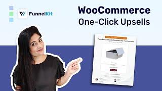 WooCommerce One-Click Upsells: How to Create Profitable Post Purchase Offers (2021 MASTERCLASS)