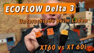 (ECOFLOW Delta 3) -- XT60, XT60i KFZ, XT60i Solar - Wo sind die Unterschiede beim Laden?