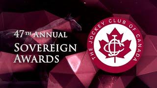 47th Annual Sovereign Awards