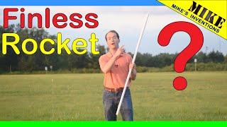 Finless Model Rocket? - Mikes Inventions