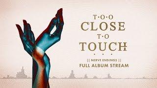 Too Close To Touch - "The Chase (feat. Kellin Quinn)"