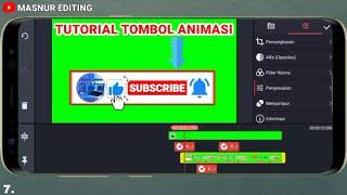 Cara Membuat ANIMASI Tombol SUBSCRIBE di Kinemaster