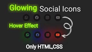 Glowing Social Media Icons Using HTML & CSS | Glowing Social Icons Hover Effect