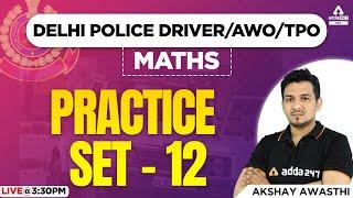 Delhi Police Driver Class | Delhi Police Driver Vacancy 2022 | Maths by Akshay Awasthi #12