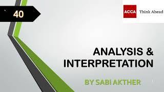 ACCA I Strategic Business Reporting (SBR) I Analysis & Interpretation - SBR Lecture 40