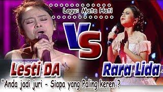 Penjiwaan siapa yang paling Total ?... LESTI DA vs RARA LIDA - Mata Hati