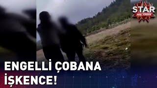 Engelli Çobana Sopalı İşkence!