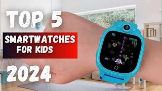 Top 5 BEST Smartwatches For Kids In 2024 Review