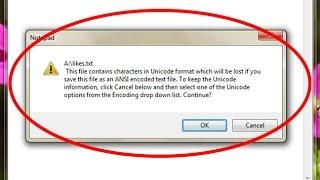 How to fix This file contains characters in Unicode format which will be lost-Notepad