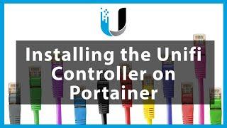 How to Install a Unifi Controller on Docker using Portainer