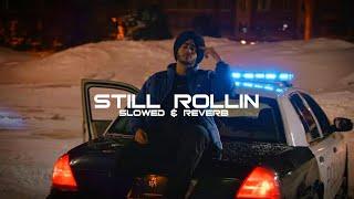 SHUBH - Still Rollin [Slowed + Reverb] | SlowedLite