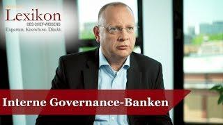 Lexikon des Chefwissens: Interne Governance-Banken - Die Deutsche Wirtschaft