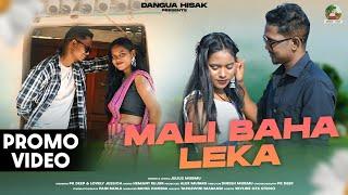 MALI  BAHA LEKA || Julius Murmu || Pk deep & Lovely Jessica || New santhali Promo Video 2024- 25