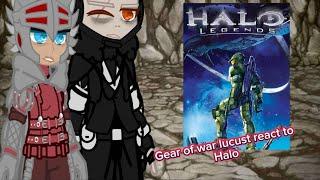 Gear of war lucust react to halo