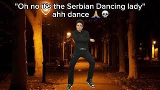 Oh no it's the Serbian Dancing Lady Ray William Johnson original