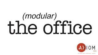 The (modular) Office — Axiom Presents