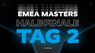 EMEA Masters | Halbfinale - Tag 2 | TK PRM