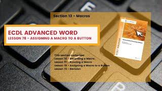 ECDL Advanced Word Lesson 78 Assigning a Macro to a Button