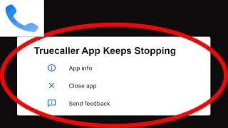 Fix Truecaller App Keeps Stopping | Truecaller App Crash Issue | Truecaller App | PSA 24