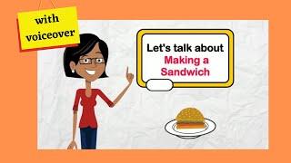 Let's Talk About Making a Sandwich (with voiceover)