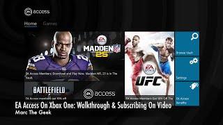 EA ACCESS On Xbox One: Walkthrough & Subscribing On Video