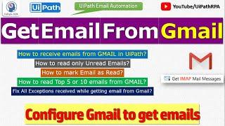 Get Email From Gmail in UiPath | Get IMAP Mail Message | UiPath Email Automation | UiPathRPA