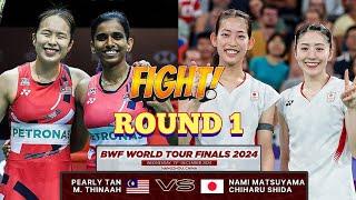 [R1]Pearly Tan-M.Thinaah VS Nami Matsuyama-Chiharu Shida!! |World Tour Finals 2024| #badminton