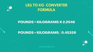 LBS (Pounds) to Kg (Kilograms) Conversion Formula