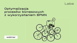 Optymalizacja procesów biznesowych z wykorzystaniem BPMN