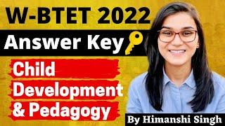 WBTET 2022 Answer Key - Child Development & Pedagogy by Himanshi Singh