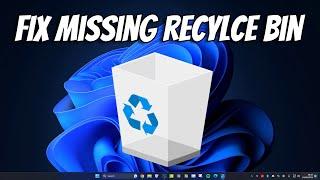 How To Restore Missing Recycle Bin in Windows 11