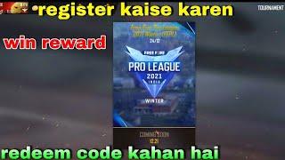 free fire pro league 2021 winter FFPL | how to register and get redeem code | how to open FFPL