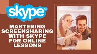 Teaching online with SKYPE- How to Screenshare #teachonline #TeachOnlineSKYPE