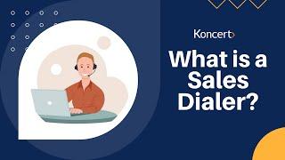 What is a Dialer?