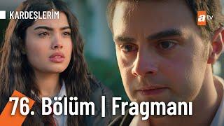 Kardeşlerim 76. Bölüm Fragmanı | ''Ne saklıyorsun benden?''  @Kardeslerim  ​