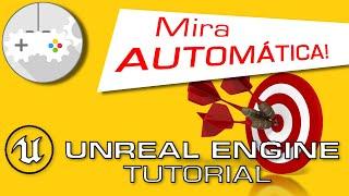 Sistema básico de AimAssist (Unreal Engine Tutorial)
