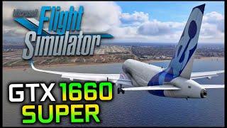 Microsoft Flight Simulator | GTX 1660 SUPER + RYZEN 5 3600 | 1080p