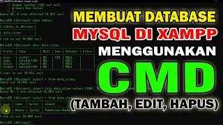 Membuat Database MYSQL di  XAMPP menggunakan CMD