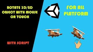 Rotate a 3D/2D object with mouse or touch in Unity