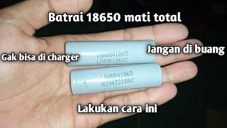 cara memperbaiki baterai 18650 mati total gak bisa di charger #batrai #baterai18650 #perbaikan