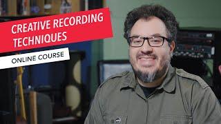 Creative Recording Techniques Overview | Berklee Online | Music Production | Enrique Gonzalez Müller