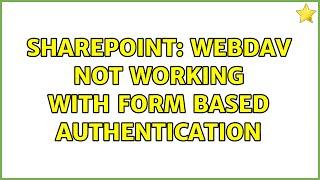 Sharepoint: WebDAV not working with Form Based Authentication