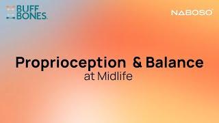 Proprioception and Balance at Midlife with Dr Emily of Naboso & Rebekah of Buff Bones